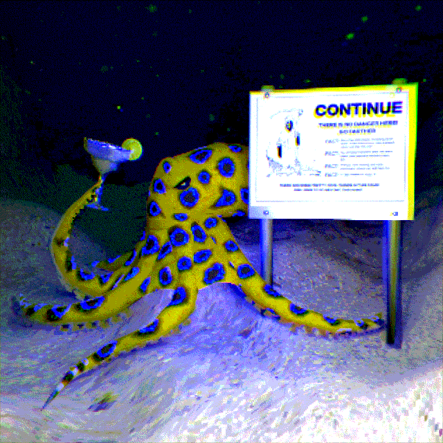 a shaky gif of a blue-ringed octopus in front of an altered cave danger sign that says 'CONTINUE', as the camera get closer it raises an arm to shoo you away. the ring color of the octopus hue-shifts through a rainbow of colors, lighting the darkness.